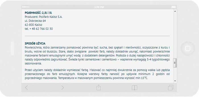 <p>Software realizado por encargo para Polifarb Kalisz S.A.: página web.<br />Página web realizada con la metodología RWD.<br />Presentación de la página web elegida en un iPhone 6 en modo panorámico con la anchura de pantalla 736 px.</p>